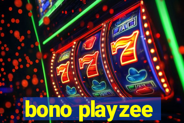 bono playzee